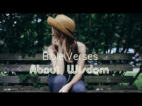 Bible Verses about Wisdom What Does the Bible Say?