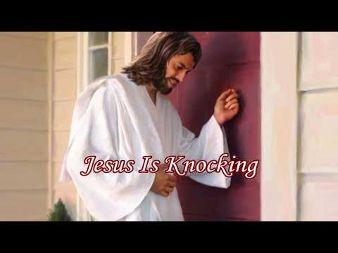 Jesus Is Knocking on the Door of Your Heart