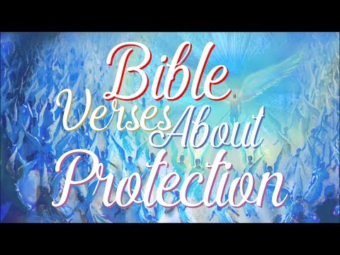 Bible Verses about Protection What Does the Bible Say?