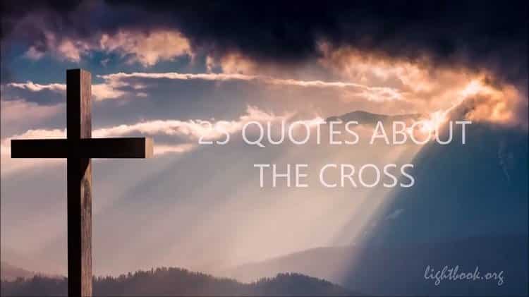 Saint Quotes about the Cross - 25 Christian Quotes about Jesus Death