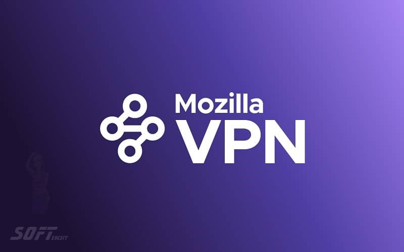 تحميل Mozilla VPN تطبيق الشبكة الافتراضية الخاصة 2025 مجانا